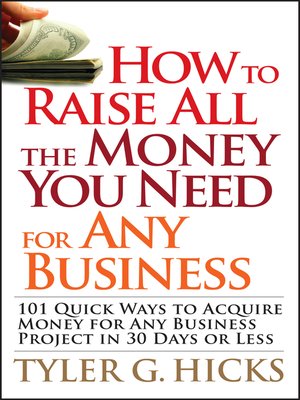 cover image of How to Raise All the Money You Need for Any Business